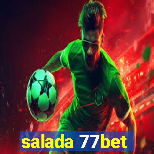 salada 77bet